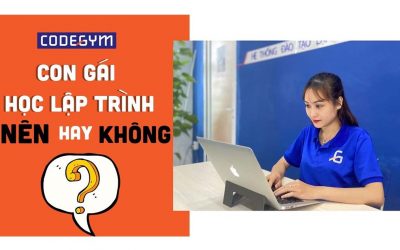 Con gái có nên học lập trình không? Thế mạnh của con gái khi học lập trình