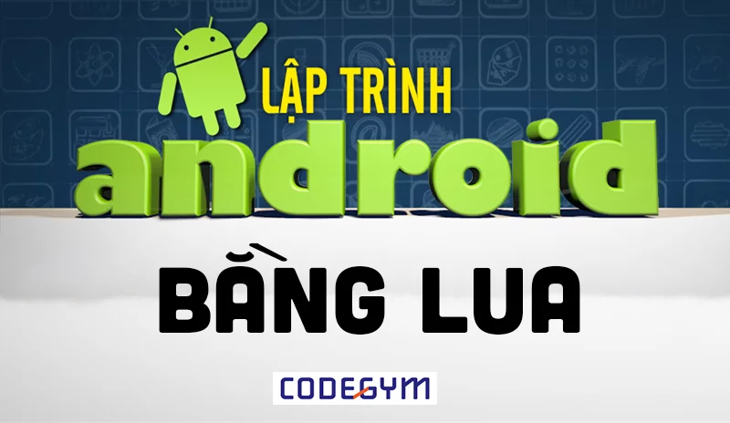 Lập trình Android bằng Lua