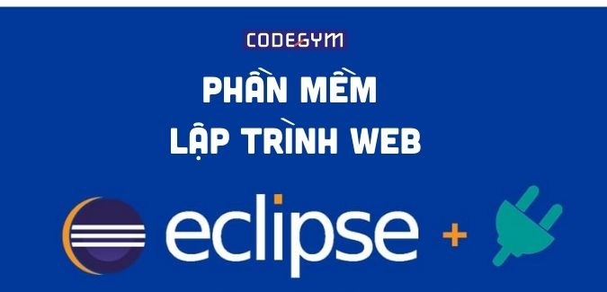 Phần mềm lập trình web Eclipse