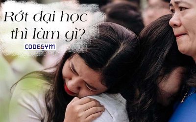 Trượt đại học nên làm gì? Định hướng cho 2k7
