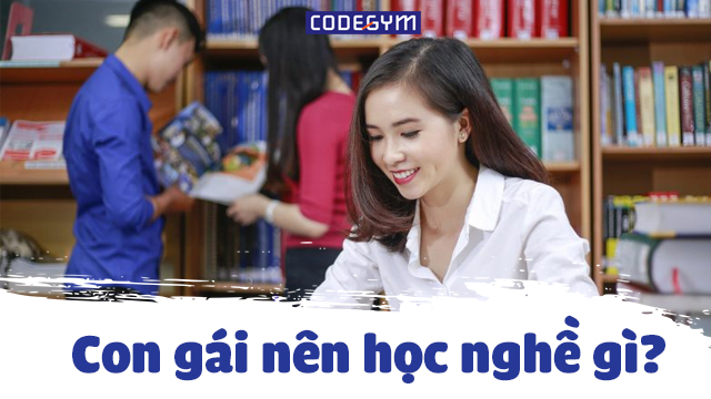 Những ngành nghề nào phù hợp cho phái nữ