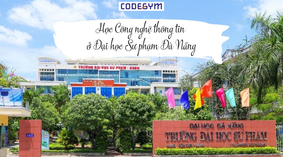 Học công nghệ thông tin ở trường nào Đà Nẵng