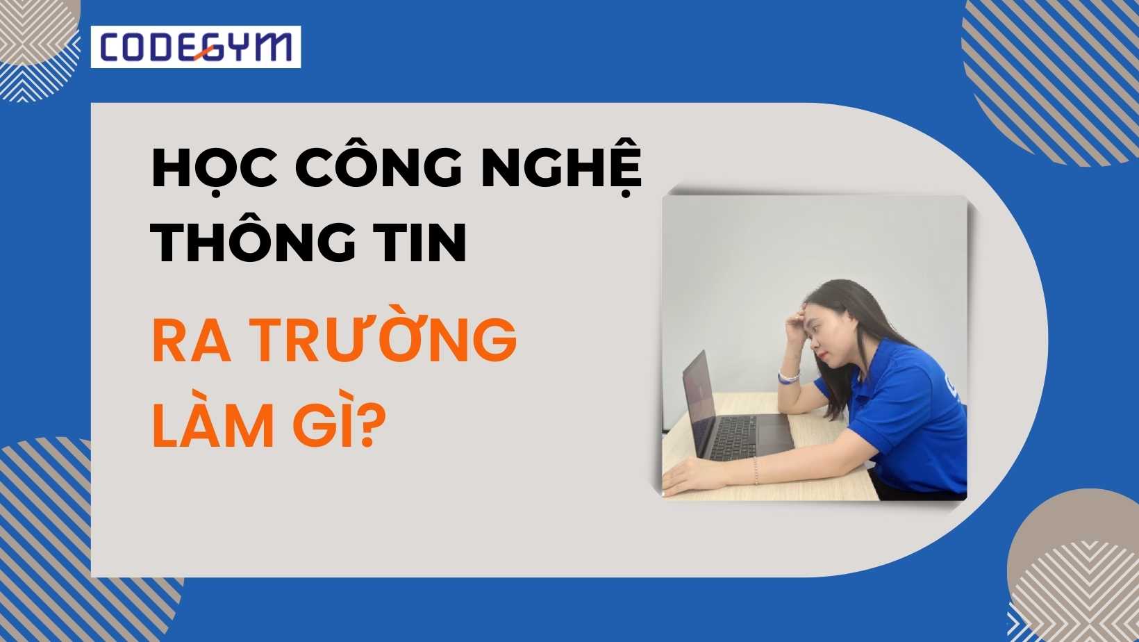 Học công nghệ thông tin ra trường làm gì