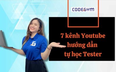 Bỏ túi ngay 7 kênh Youtube hướng dẫn tự học Tester cực chất