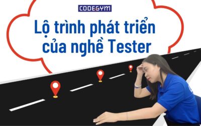 Lộ trình phát triển của nghề Tester
