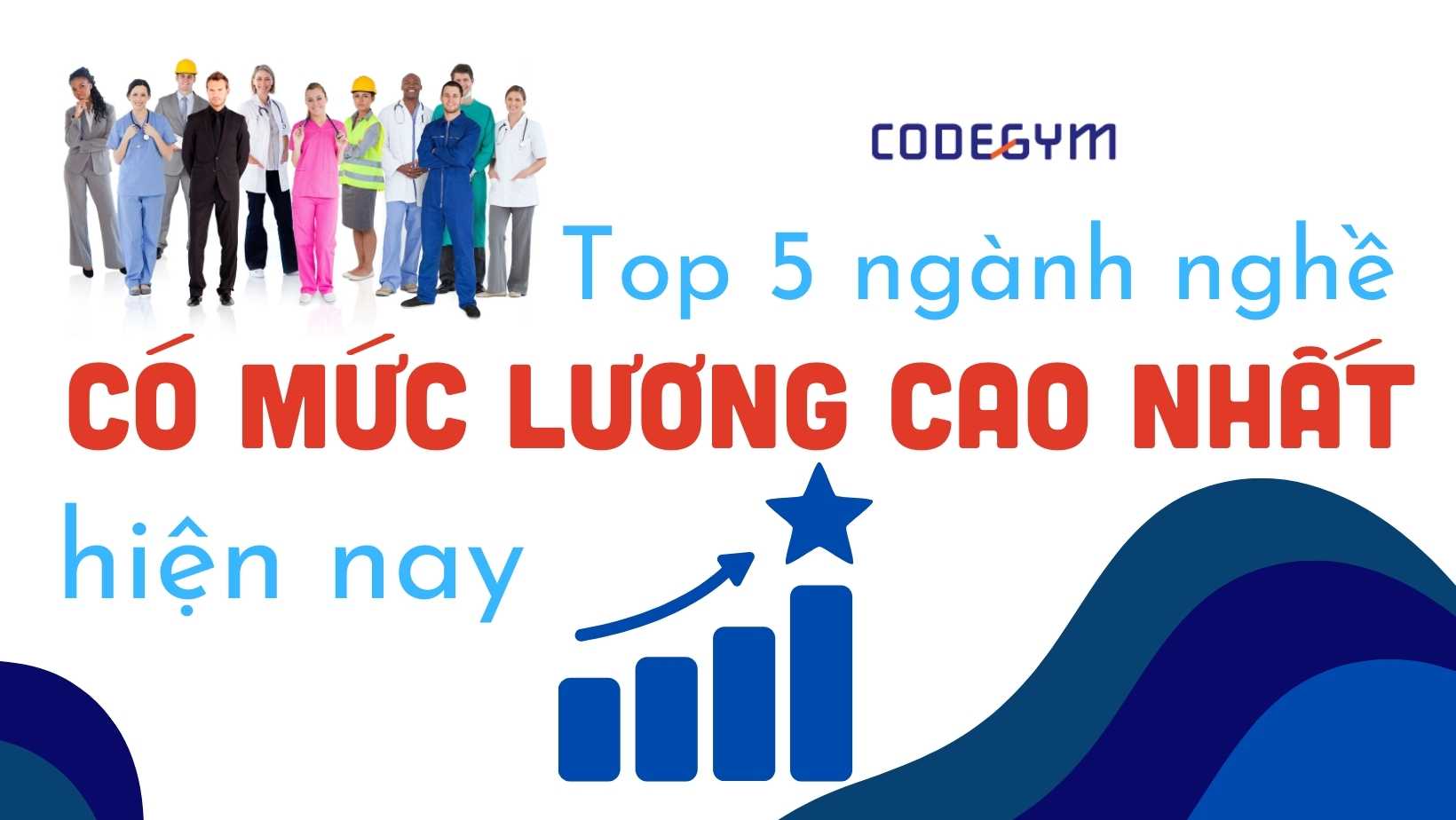 Ngành nghề có mức lương cao