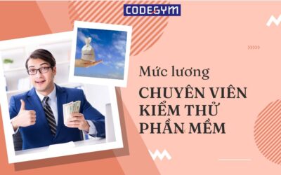 Bật ngửa với mức lương của chuyên viên kiểm thử phần mềm