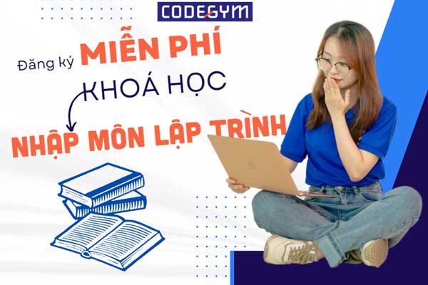 Đăng Ký Học Miễn Phí Khoá Học Nhập Môn Lập Trình