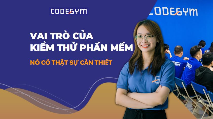 Vai trò của kiểm thử phần mềm