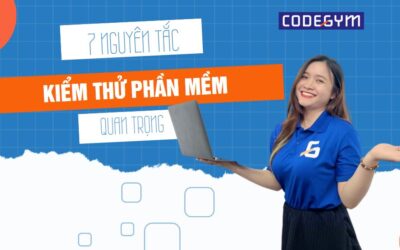 7 nguyên tắc kiểm thử phần mềm quan trọng