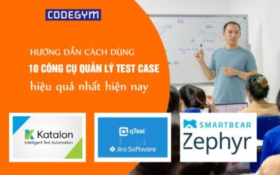 Hướng dẫn cách dùng 10 công cụ quản lý test case hiệu quả nhất hiện nay