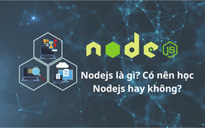 NodeJS là gì? Có nên học NodeJS hay không?