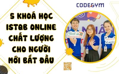 Lưu ngay 5 khóa học ISTQB Online chất lượng cho người mới bắt đầu học