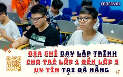 Top 6 địa chỉ dạy lập trình uy tín cho học sinh tiểu học tại Đà Nẵng 