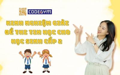 Kinh nghiệm giải đề thi tin học cho học sinh cấp 2