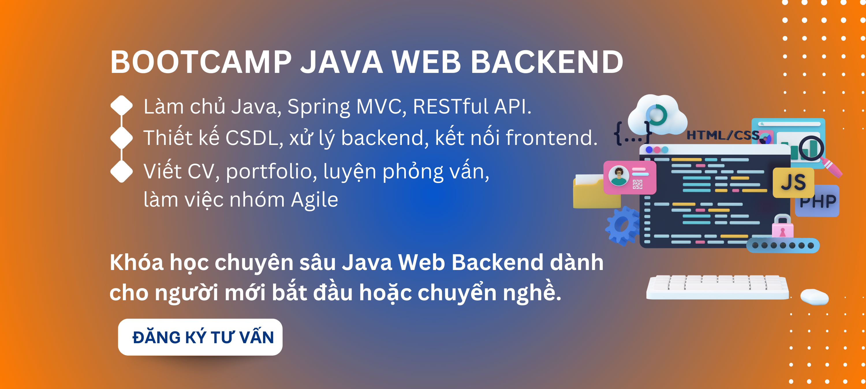 KHÓA HỌC<br />
BOOTCAMP JAVA WEB BACKEND