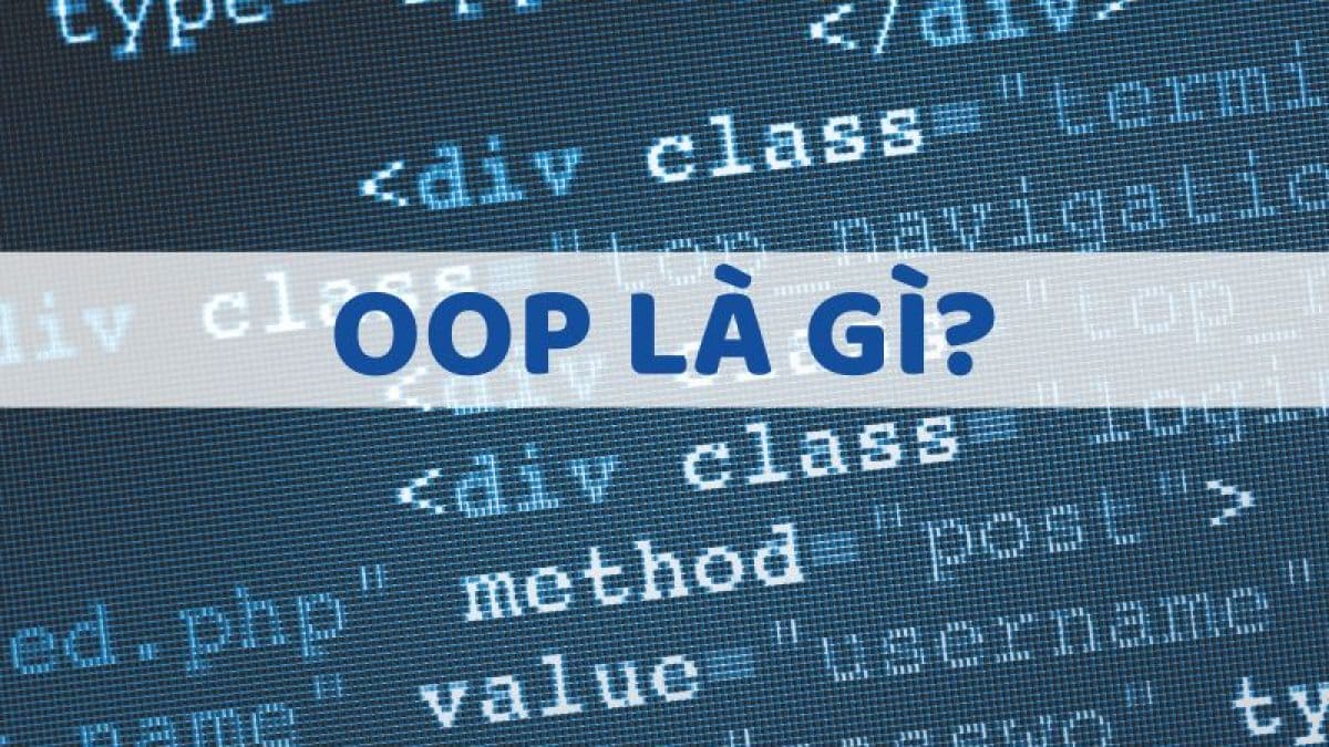 Lập trình hướng đối tượng là gì?